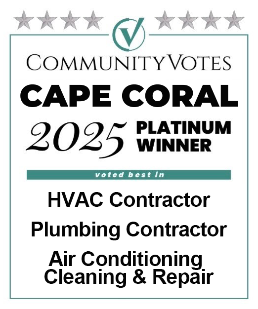 Community Votes 2025 Best Cape Coral Plumbing, HVAC, and AC Contractor.
